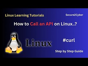 How to Call an API on Linux..? (curl Command) | Secure 2 Cyber