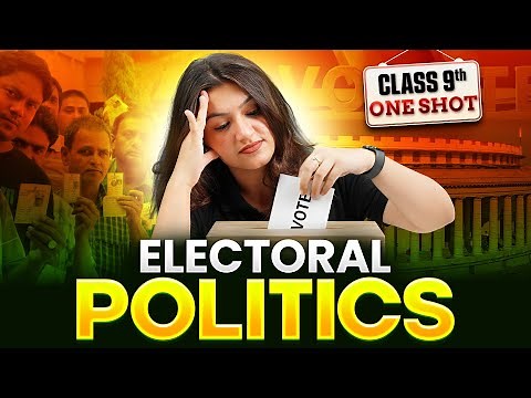 Electoral Politics | Complete Chapter in ONE SHOT | CBSE Class 9 Civics Chapter 3 | SST