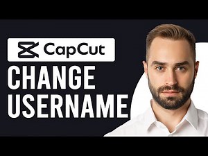 How To Change CapCut Username (How To Edit CapCut Username - Complete Guide)
