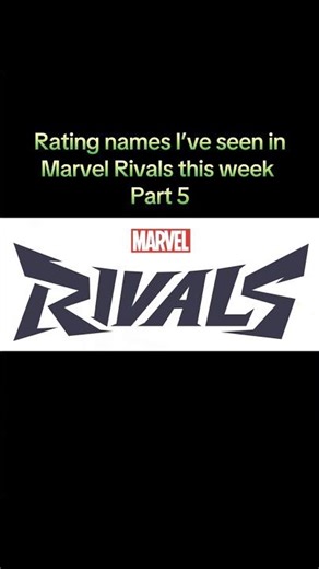 UNHINGED Marvel Rivals names I’ve seen this week: Part 5 #marvelrivals #marvel #memes