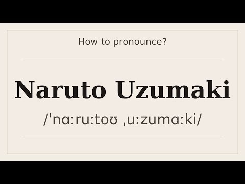 How to say Naruto Uzumaki? [Pronunciation with examples]