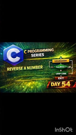 PROGRAM TO REVERSE A NUMBER IN C| day 54| #LearnC #CodingBasics #ProgrammingInC #CodeWithLogic