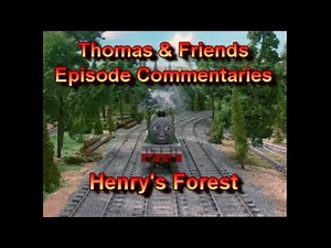 T&F Episode Commentaries - Henry's Forest