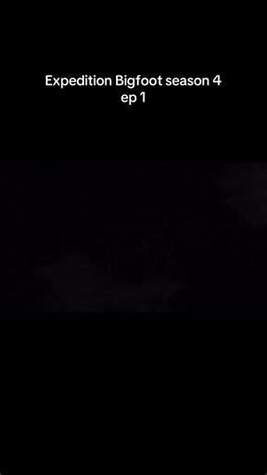 Expedition bigfoot season 4 episode 1!! | Expedition Bigfoot Fans Page