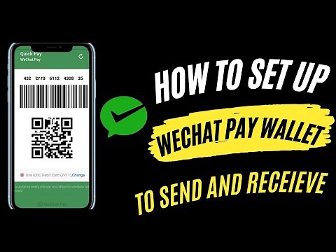 HOW TO SETUP WECHAT PAY WALLET TO USE FOR SENDING AND RECEIVING ( EASY METHOD) 2024