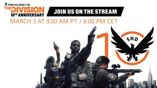 We’re celebrating 10 years of Tom Clancy’s The Division with a special anniversary stream, featuring exclusive updates on Year 8 and The Division Resurgence, plus Twitch Drops, discounts, and more from the team. Join us on March 3rd at 9 am PT 12pm ET. https://news.ubisoft.com/en-us/article/3AzMZuAFY2oju7yrOKCurV/tune-in-to-the-divisions-10th-anniversary-celebration-march-3 | Ubisoft Canada