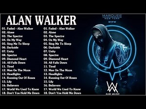 Alan Walker Best Songs Of All Time - Alan Walker Full Album 2022