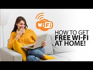 How to Get Free Wi-Fi at Home!