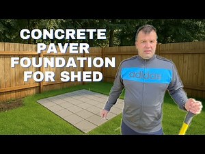 Concrete Paver Foundation for SHED – Step by Step Guide