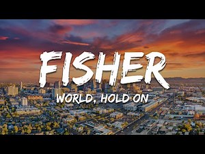 Bob Sinclar & Steve Edwards - World, Hold On (FISHER Rework) [Lyrics]