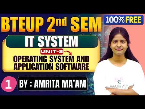🔥IT System || Unit-2: Operating system and application software || Lec-1 || By-Amrita Ma'am