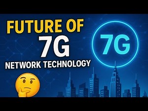 Future of 7G Network Technology