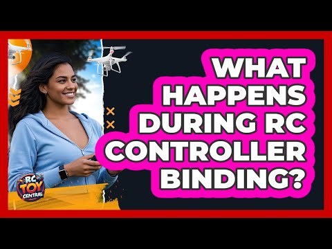 What Happens During RC Controller Binding?