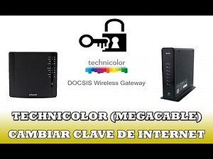 Como Cambiar la Contraseña de mi Modem Megacable Technicolor
