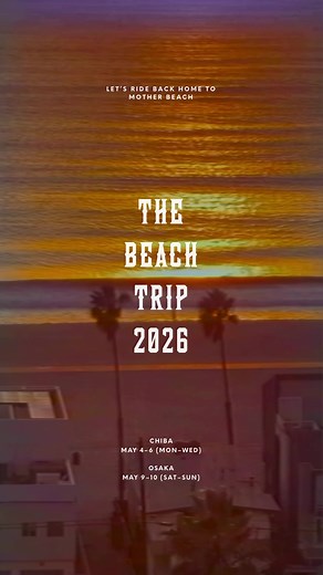 HIRAIDAI BEACH TRIP 2026 - 千葉 & 大阪公演情報