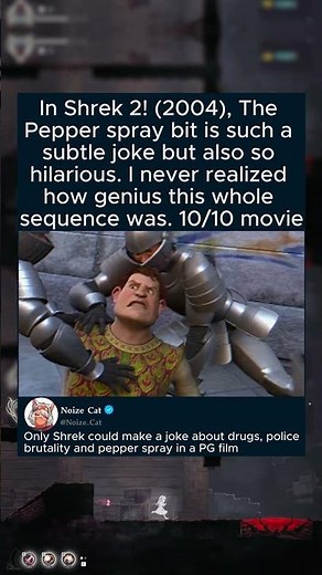 In Shrek 2 (2004), The Pepper spray bit is such a subtle joke but also so hilarious. I never