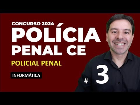 CE 2024 Penal Police Contest - Computer Class 3 with Rodrigo Schaeffer