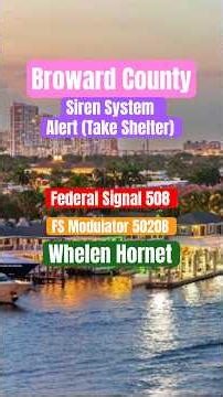 Broward County, FL Prototype Siren System - Alert (Take Shelter) Startup | 508 + Modulator + Hornet