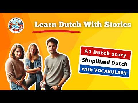 Learn Dutch: Easy Story for beginners (A1)