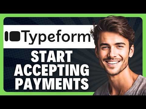 How to Accept Payments in Typeform Using Stripe in 2026