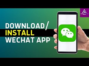 How to Install or download WeChat app 2024