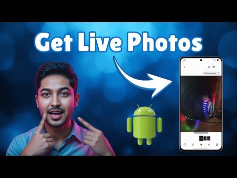 How To Get Live Photos On Android | Step-By-Step Guide (2025)