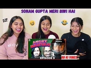 Angry Masterji - Part 9 | BB Ki Vines | REACTION | The Girls Squad