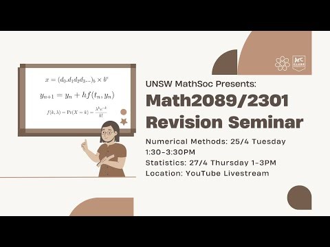 UNSW MathSoc Presents: MATH2089/2301 Revision Seminar