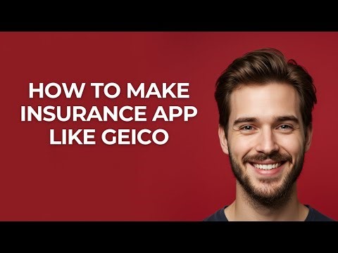 How to Make Insurance App Like Geico - GUIDE!