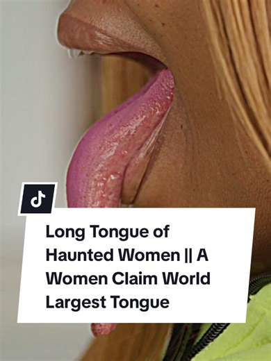 World's Largest Tongue: The Haunted Women's Tale