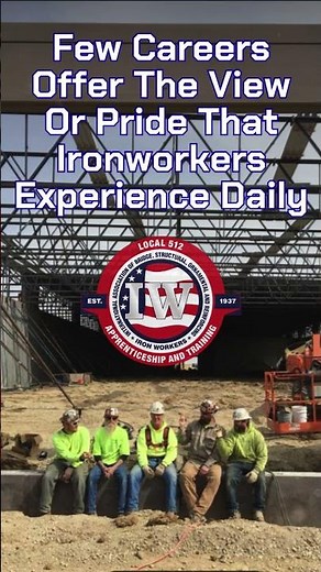 Enjoy The View as a Union Ironworker | IW512