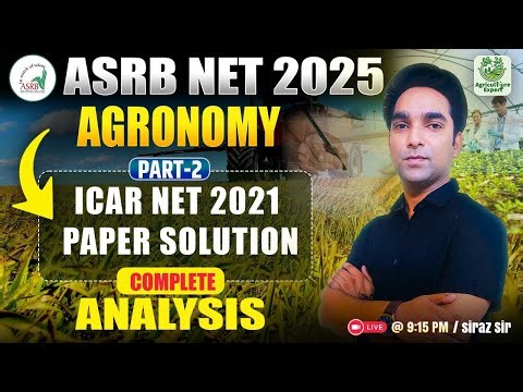 Part - 2 | ICAR NET 2021 Full Paper Solution by Siraz Sir | PYQ & MCQ | Agriculture Expert