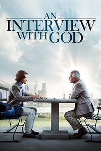 An Interview with God (2018) - AZ Movies