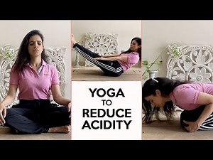 Yoga to control Acid Reflux | 5 Asanas to reduce Acidity | Yoga with Mansi | Fit Tak