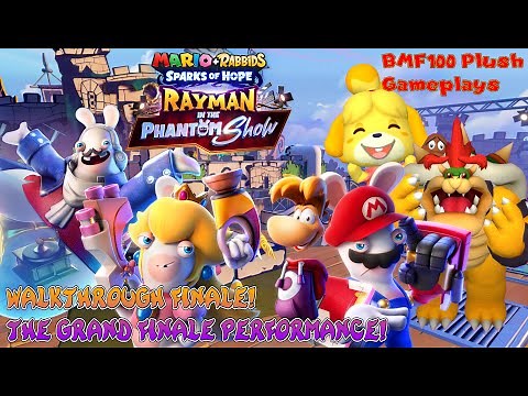 BMF100 Plush Gameplays: Mario + Rabbids: Sparks of Hope Rayman DLC Adventure Walkthrough Finale!