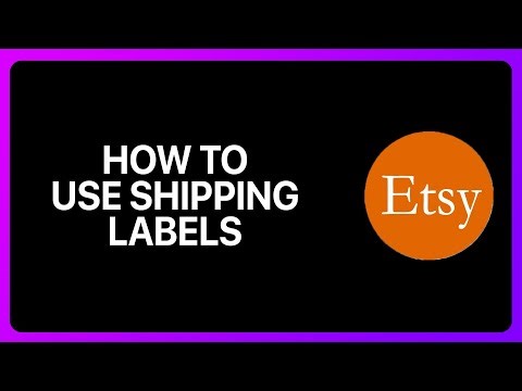 How To Use Etsy Shipping Labels Tutorial