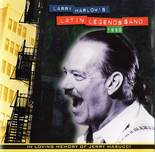 Larry Harlow - Larry Harlow's Latin Legends Band  1998