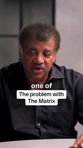 Neil DeGrasse Tyson's Issues with The Matrix