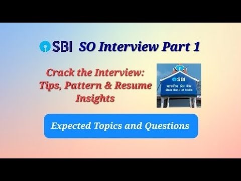 SBI SO Interview Pattern, Important Questions & Topics, Preparation Tips for Scale 1 & 2 IT Officers