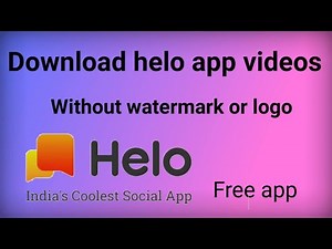 How to Save helo app videos without watermark