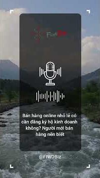 Bán hàng online nhỏ lẻ có cần đăng ký hộ kinh doanh không? Người mới bán hàng nên biết