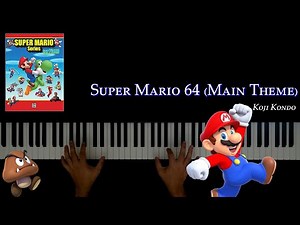 Super Mario 64 (Main Theme) - Koji Kondo