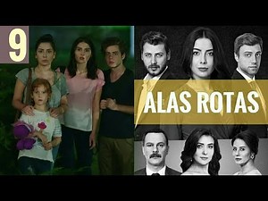Alas Rotas - Capítulo 9 - HD - En español