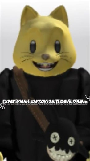 Experiment Carson anti devil sound