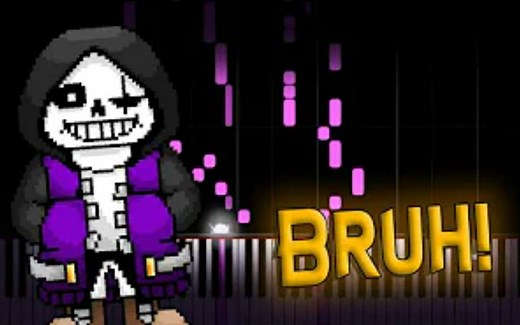 地域之诗Epic!Sans主题曲 - BRUH！