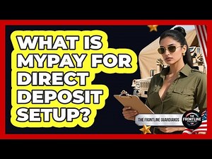 What Is MyPay For Direct Deposit Setup?