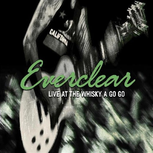 ALBUM REVIEW: Live At The Whiskey A Go Go - Everclear - Distorted Sound Magazine