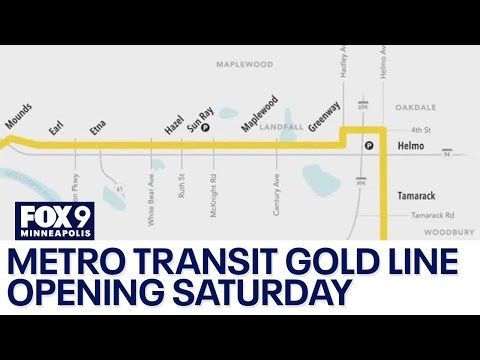 Metro Transit Gold Line to open this weekend