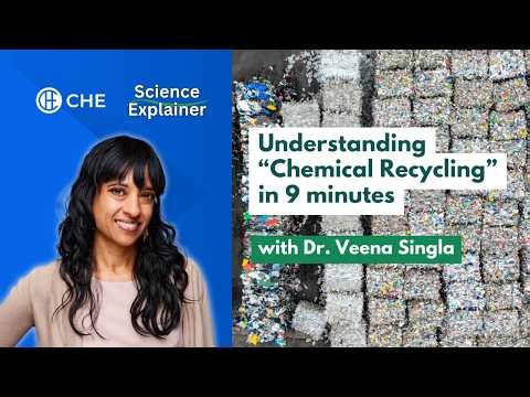 Understanding “Chemical Recycling” in 9 minutes