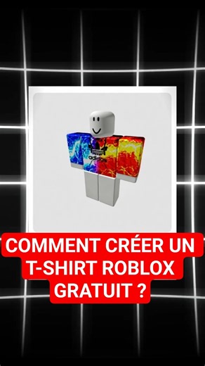 COMMENT CRÉER UN T-SHIRT ROBLOX GRATUIT ?!